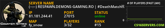 (--:--) RESPAWN.DEMONS-GAMING.RO | #DeathMatch #Vip #Skin